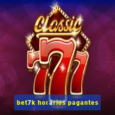 bet7k horários pagantes